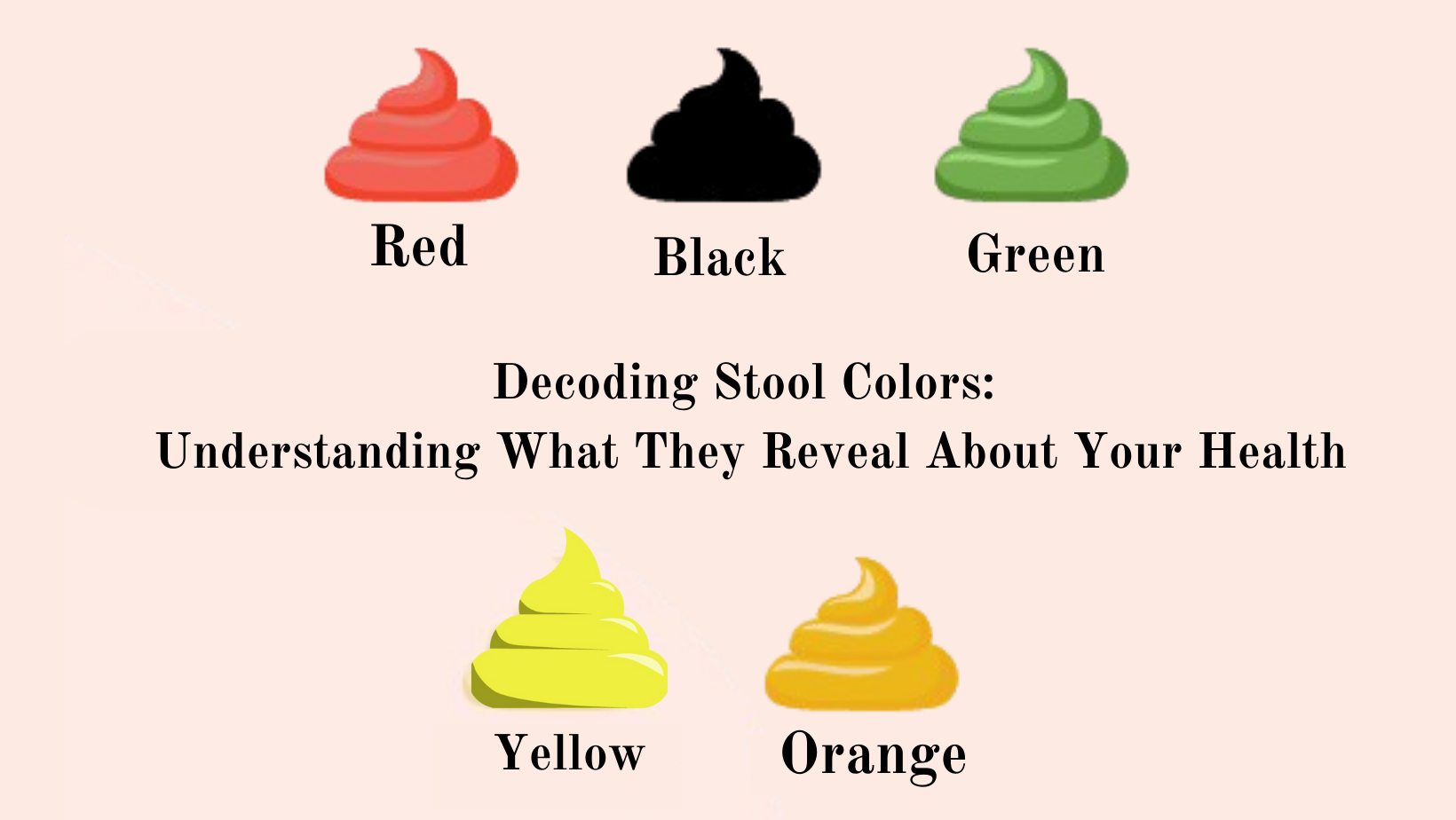 Decoding Stool Colors Understanding What They Reveal About Your Health