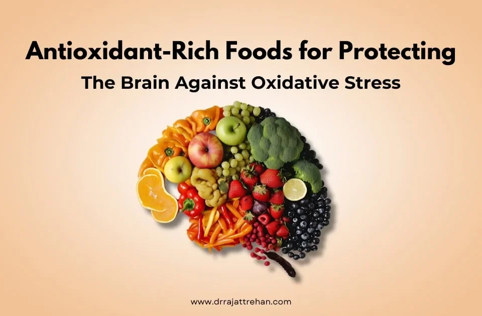Antioxidant-Rich Foods for Protecting